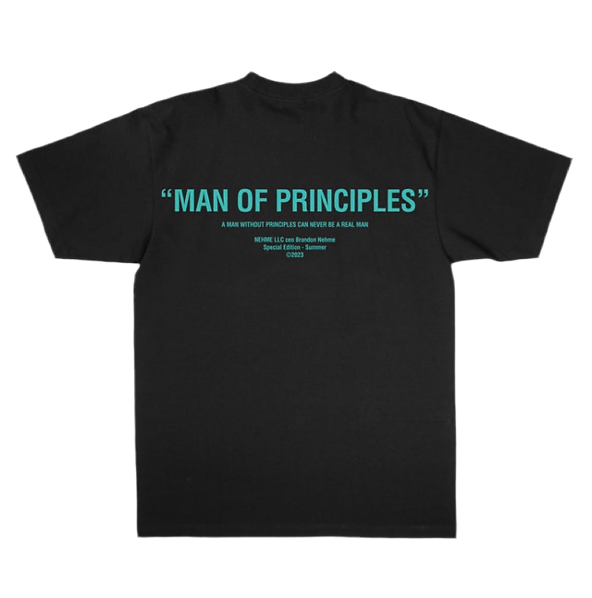 “MAN OF PRINCIPLES” T SHIRT